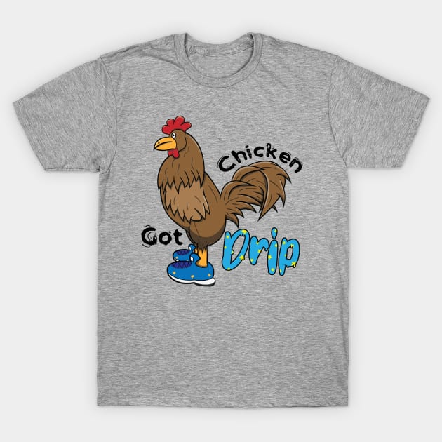 Chicken With Shoes Brown Blue DRIP MEME T-Shirt by Dad n Son Designs